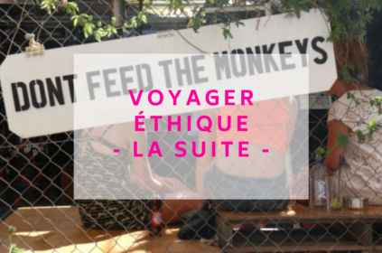 Comment voyager éthique ? [Part 2]
