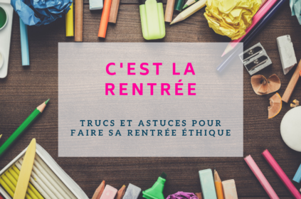 Faire sa rentrée éthique !