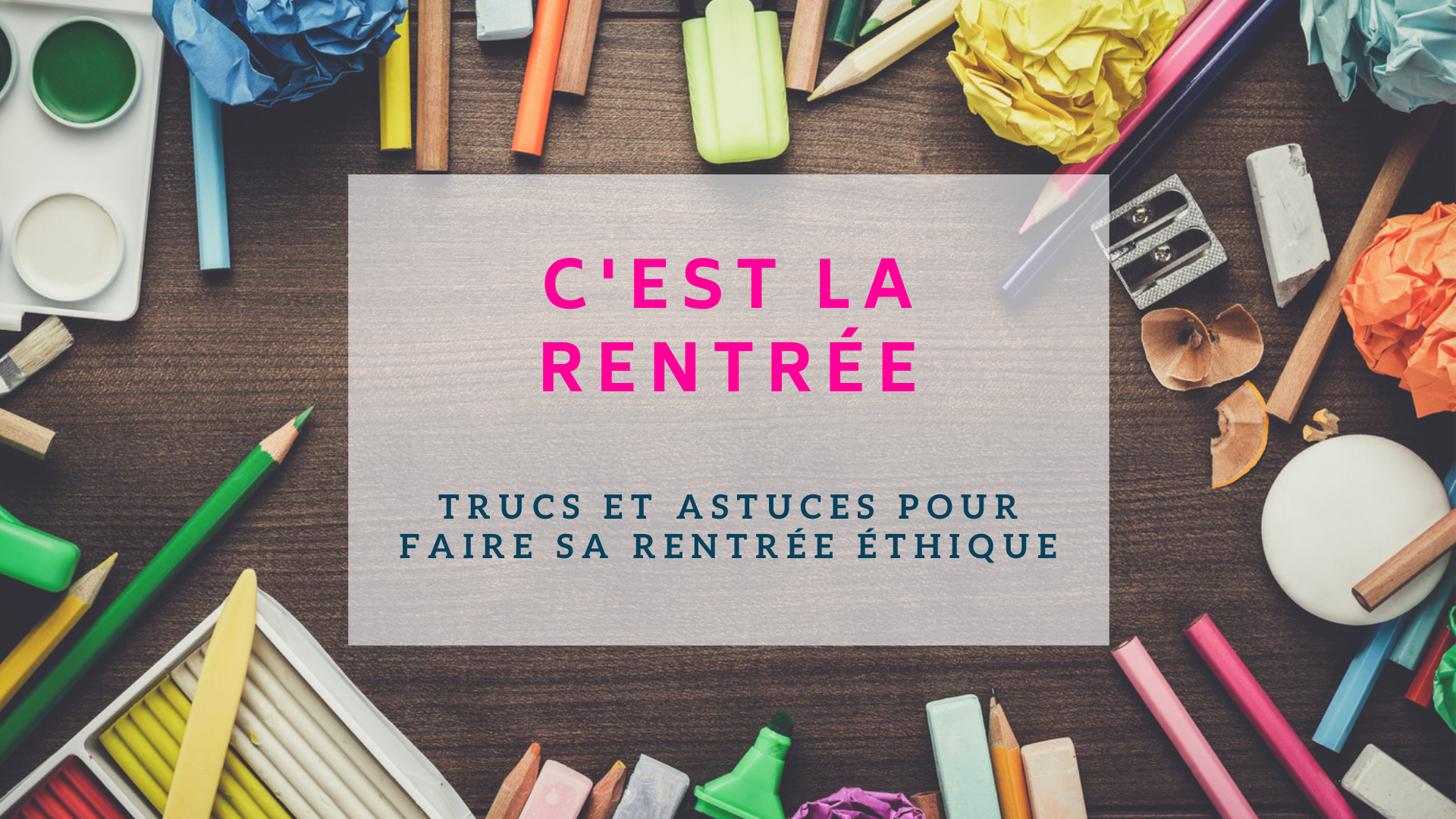 Tout pour réussir sa rentrée éthique