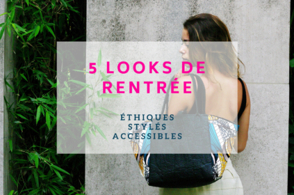 5 Looks de Rentrée Éthique
