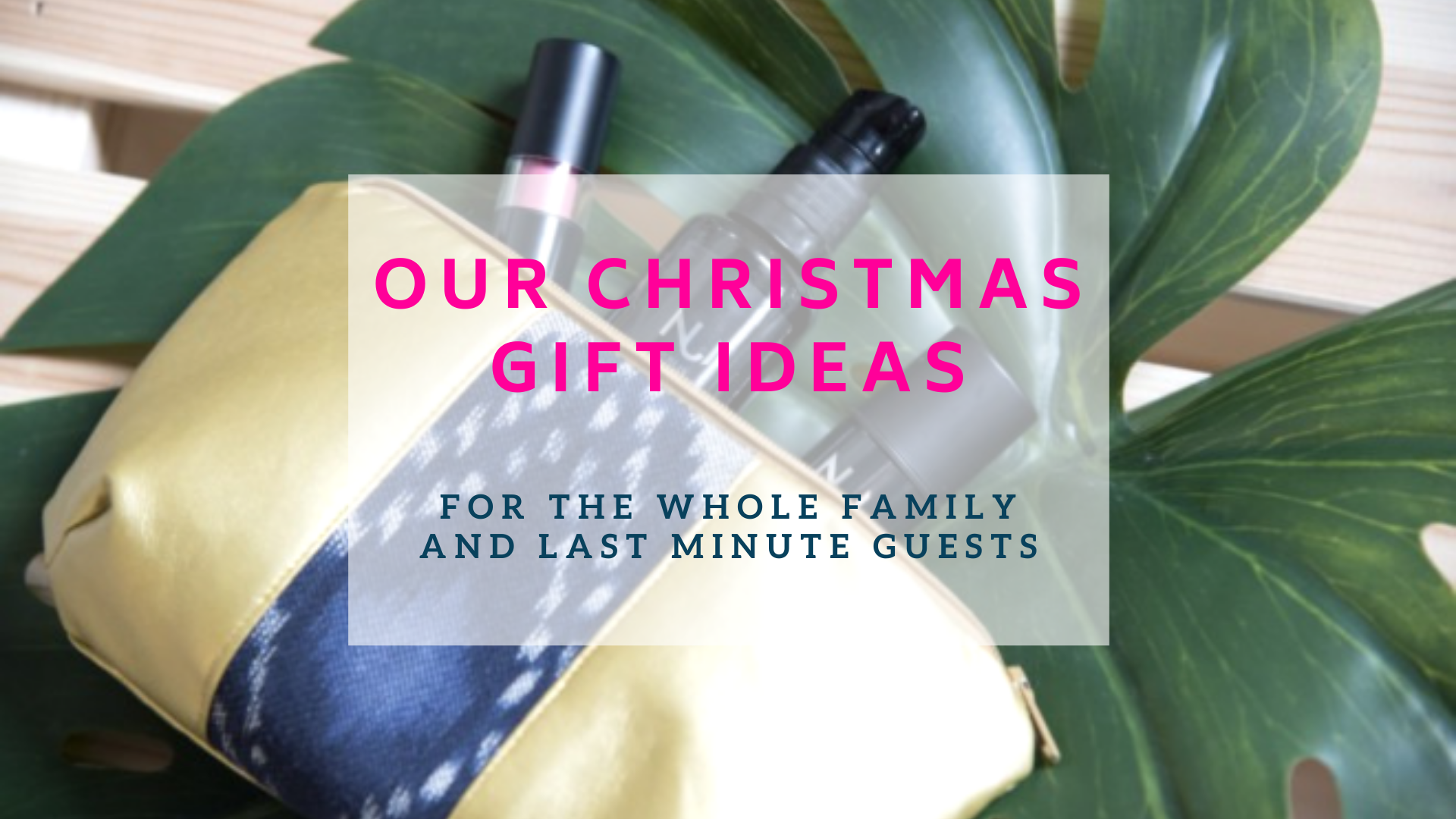 Ethical Christmas Gift Ideas for everyone