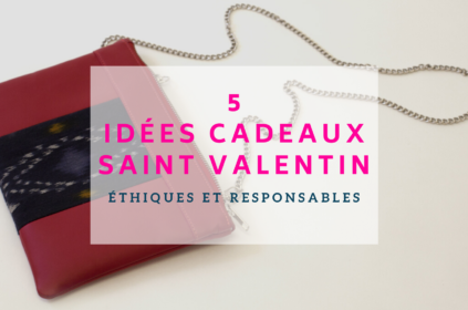5 idées de cadeaux éthiques et responsables pour la Saint-Valentin
