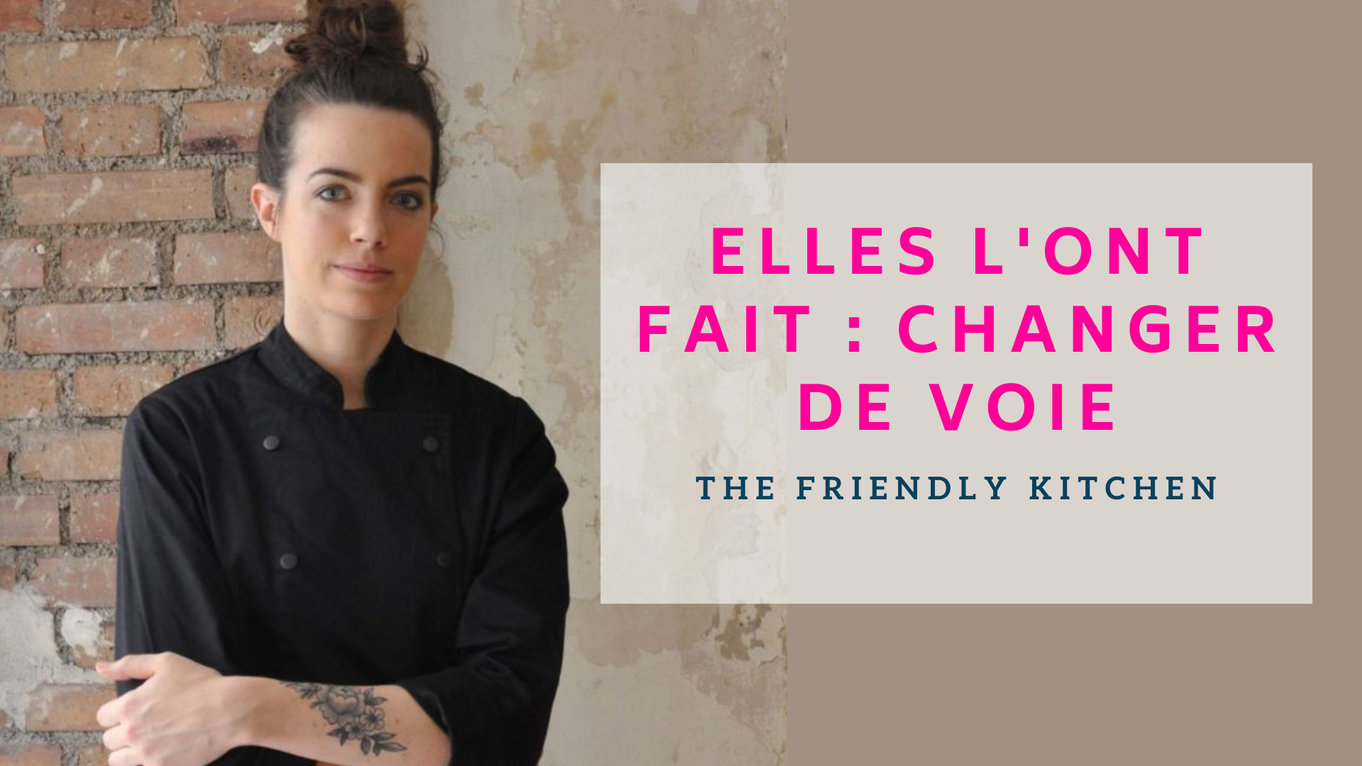 The Friendly Kitchen - changer de voie