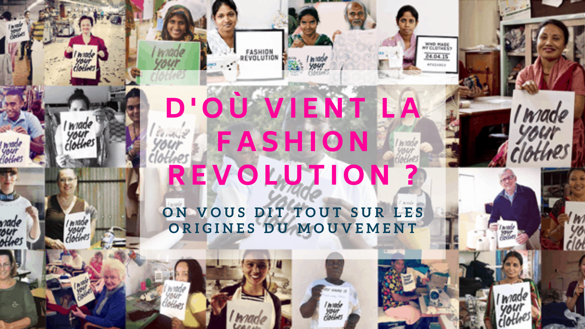 WWoW retrace les origines de la Fashion révolution