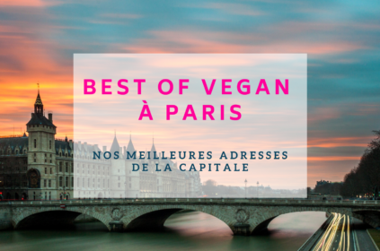 Les meilleures adresses vegan à Paris