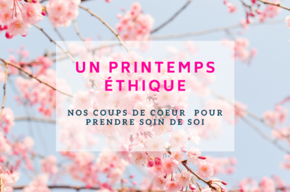 Sélection Printemps éthique